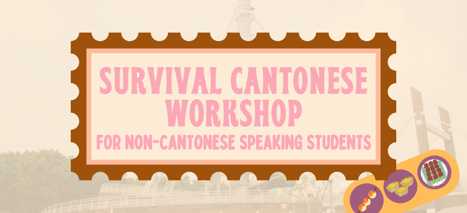 Survival Cantonese Workshop for Non-Cantonese Speaking Students